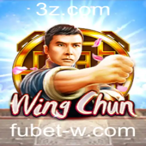 fubet - WingChun: O Novo Fenômeno no Mundo dos Jogos com a Experiência Única de Fubet